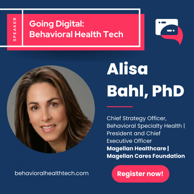 2022 Going Digital: Behavioral Health Tech summit presenter, Alisa Bahl, PhD